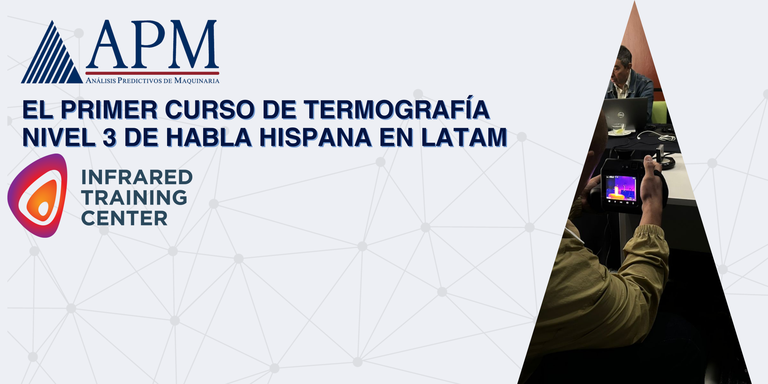El Primer Curso de Termografía Nivel 3 de habla hispana en LATAM